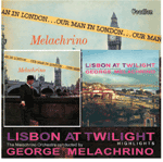 George MelachrinoOUR MAN IN LONDON & LISBON BY TWILIGHT