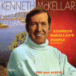 Kenneth McKellarKENNETH McKELLAR'S PEOPLE & A DREAM O' HAME