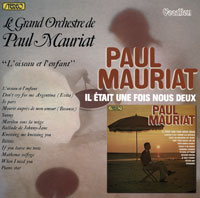 Paul Mauriat Il &eacute;tait Une Fois Nous Deux & L'oiseau et L'enfant