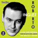 Roberto Inglez: Volume 2 - The Melody Maker