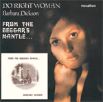 Barbara Dickson DO RIGHT WOMAN & FROM THE BEGGAR'S MANTLE