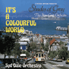 Steve Gray, Syd Dale & Roland Shaw 			SHADES OF GRAY & IT'S A COLOURFUL WORLD